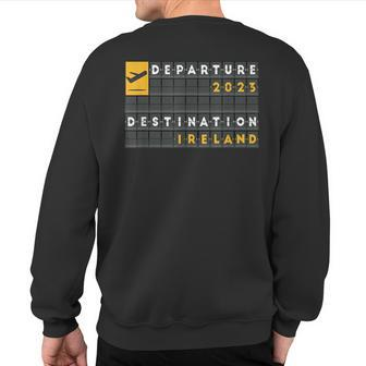 Ireland Vacation 2023 Plane Travel Destination Ireland Sweatshirt Back Print - Monsterry