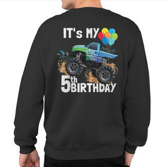 It's My 5Th Birthday Monster Truck 5Th Birthday Boy Sweatshirt Back Print - Monsterry