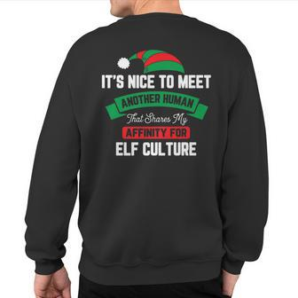 It's Nice To Meet Another Human Christmas Elf Movie Sweatshirt Back Print - Monsterry