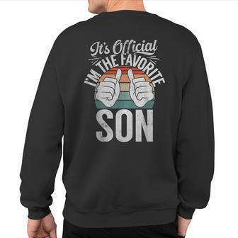 Its Official Im The Favorite Son Sweatshirt Back Print - Seseable