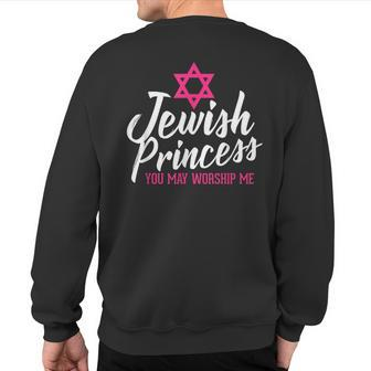 Jewish Princess You May Worship Me Jewish Sweatshirt Back Print - Monsterry DE