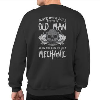 Let This Old Man Show How To Be Mechanic Grandpa Men Sweatshirt Back Print - Monsterry CA
