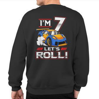 Let's Roll Race Car 7Th Birthday 7 Year Old Boy Racing Sweatshirt Back Print - Monsterry UK
