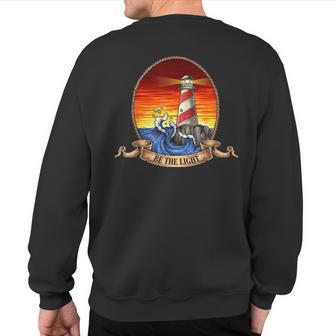 Lighthouse Vintage Retro Cool Ocean Be The Light Sweatshirt Back Print - Monsterry