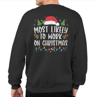 Most Likely To Work On Christmas Family Matching Pajamas Sweatshirt Back Print - Thegiftio UK