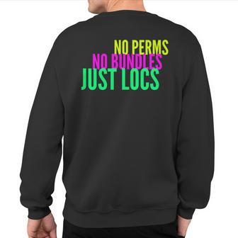 Locs Dreadlocks Dreads Natural Hair Sweatshirt Back Print - Monsterry AU