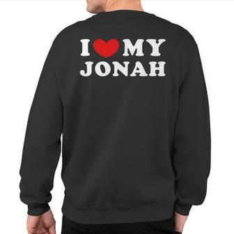 I Love My Jonah I Heart My Jonah Sweatshirt Back Print - Monsterry DE