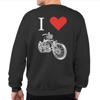 I Love My Motorcycle Sweatshirt Back Print - Monsterry