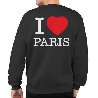 I Love Paris Graphic Novelty S & Cool s Sweatshirt Back Print - Monsterry UK
