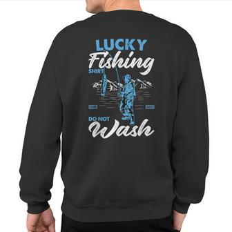 Lucky Fishing Do Not Wash Vintage Fishing Sweatshirt Back Print - Monsterry