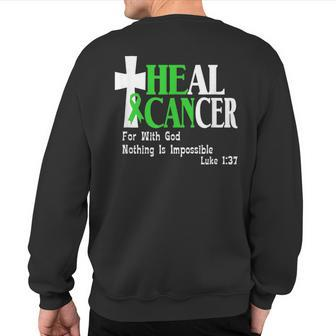 Lymphoma Survivors Lime Green Ribbon He Can Heal Cancer Sweatshirt Back Print - Monsterry UK