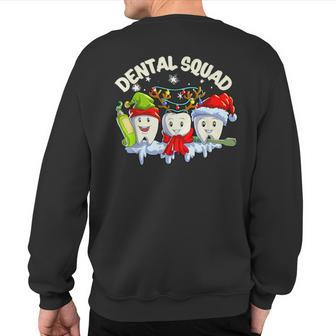 Matching Christmas Dental Squad Christmas Dentist Th Xmas Sweatshirt Back Print - Thegiftio UK