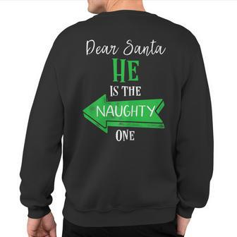 Matching Christmas Outfit For Couples He's The Naughty One Sweatshirt Back Print - Monsterry UK