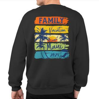 Maui Hawaii 2024 Hawaiian Vacation Matching Family Group Sweatshirt Back Print | Mazezy