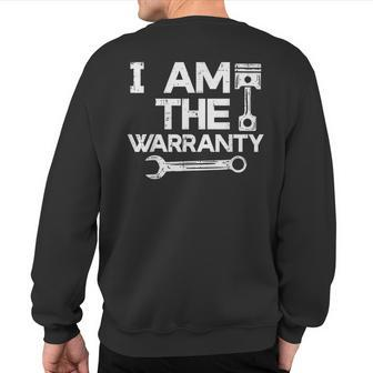 Mechanic I Am The Warranty Car Auto Technician Men Sweatshirt Back Print - Monsterry DE