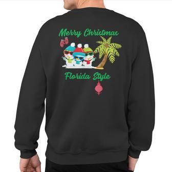 Merry Christmas Florida Style T Snowman Summer Sweatshirt Back Print - Monsterry CA