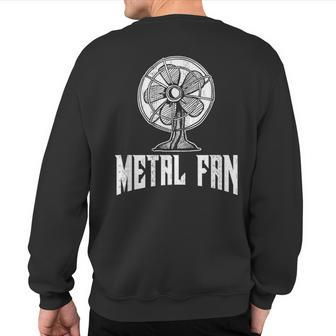 Metal Fan Ventilator Rock & Heavy Metal Fun Sweatshirt Back Print - Monsterry
