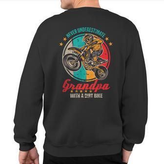 Motorcycle Never Underestimate Grandpa With A Dirt Bike Sweatshirt Back Print - Monsterry