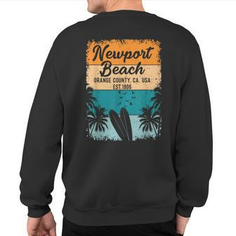 Newport Beach Orange County Oc California Souvenirs Sweatshirt Back Print - Monsterry