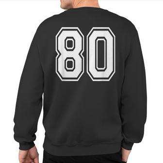 Number 80 Birthday Varsity Sports Team Jersey Sweatshirt Back Print - Monsterry