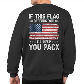 If This Offends You I'll Help You Pack Usa American Flag Sweatshirt Back Print - Monsterry AU