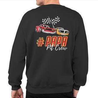 Papa Pit Crew Race Car Birthday Party Racing Family Father's Sweatshirt Back Print - Monsterry DE