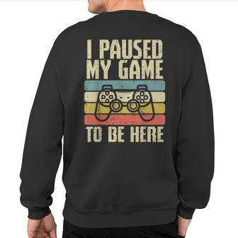 Paused My Game To Be Here Video Game Controller Boys Kid Sweatshirt Back Print - Monsterry