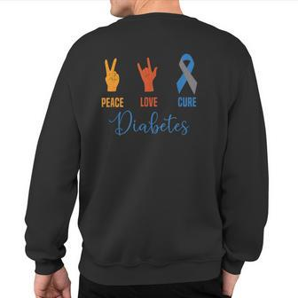 Peace Love Cure Grey Blue Ribbon Type 1 Vintage Diabetes Sweatshirt Back Print - Monsterry AU