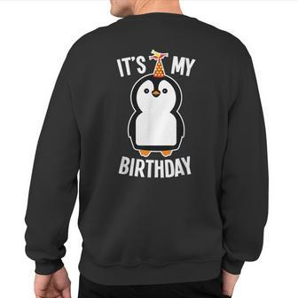 Penguin Birthday It's My Birthday Sweatshirt Back Print - Monsterry