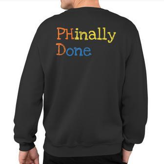 Phinally Done Phd Doctorate Graduation Adult Sweatshirt Back Print - Monsterry DE