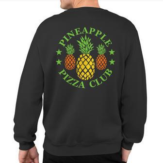Pineapple Pizza Club Sweatshirt Back Print - Monsterry