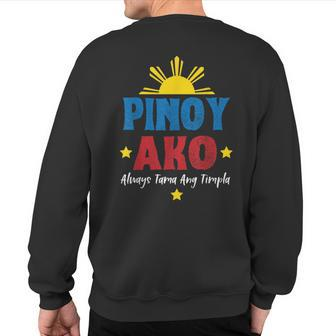 Pinoy Ako Always Tama Ang Timpla For Filipino Americans Sweatshirt Back Print - Monsterry AU
