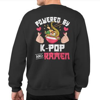 Powered By K-Pop And Ramen Cute Kpop Music Anime Lover Sweatshirt Back Print - Monsterry