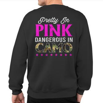 Pretty Pink Dangerous In Camo Hunting Hobby Sweatshirt Back Print - Monsterry