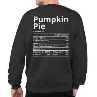 Pumpkin Pie Nutrition Facts Thanksgiving Christmas Sweatshirt Back Print - Monsterry