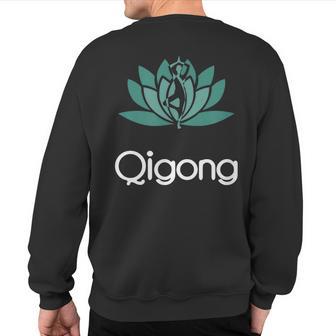 Qi Gong Chi Kung For Instructors Practitioners Sweatshirt Back Print - Monsterry