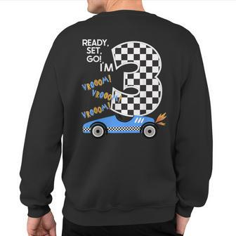 Race Car 3Rd Birthday Party Racing Car Driver 3 Birthday Boy Sweatshirt Back Print - Monsterry DE