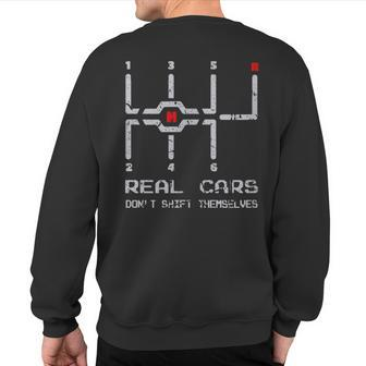 Real Cars Don't Shift Themselves Distressed Drifting Sweatshirt Back Print - Monsterry DE