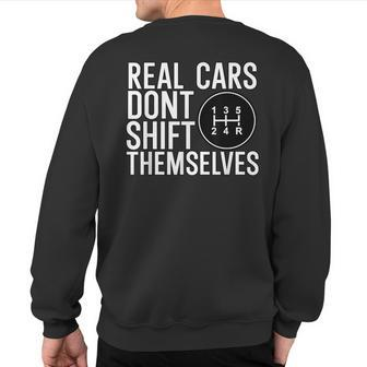 Real Cars Dont Shift Themselves Jdm Sweatshirt Back Print - Monsterry DE