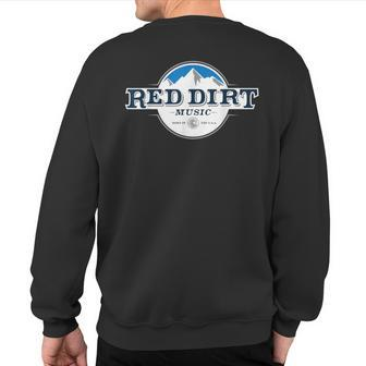 Red Dirt Mountain Country Music Sweatshirt Back Print - Monsterry DE