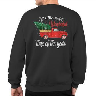 Red Truck Pick Up Christmas Tree Most Wonderful Time Of Year Sweatshirt Back Print | Mazezy