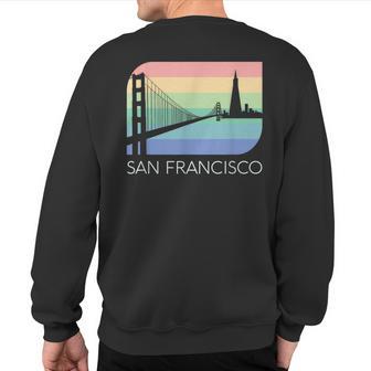 Retro San Francisco California Vintage Bay Area Oakland Sfo Sweatshirt Back Print - Monsterry CA