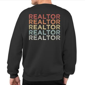 Retro Vintage Realtor Real Estate Agent Idea Sweatshirt Back Print - Monsterry DE