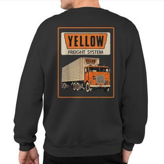 Retro Yellow Freight 1980S Vintage Trucking For Trucker 80S Sweatshirt Back Print - Monsterry DE