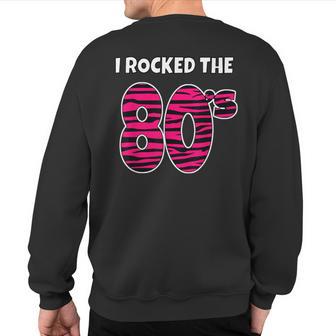 I Rocked The 80'S Costume Pink Black Tiger Stripe Sweatshirt Back Print - Monsterry CA