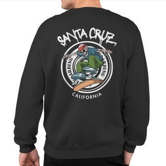 Santa Cruz Skater Laid Back California Skeleton Skateboarder Sweatshirt Back Print - Monsterry AU