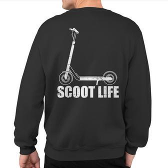 Scoot Life For Kick Scooter Riders Sweatshirt Back Print - Monsterry DE