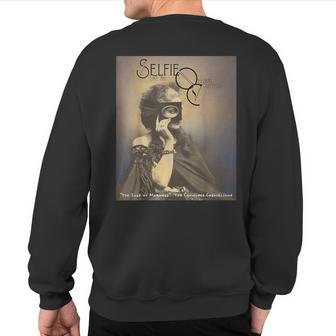 Selfie Like An Oc Sweatshirt Back Print - Monsterry CA