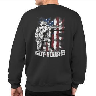 Got Your Six T American Flag Military 4Th Of July Sweatshirt Back Print - Monsterry CA