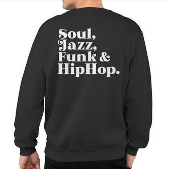 Soul Jazz Funk Hip Hop Sweatshirt Back Print - Monsterry CA